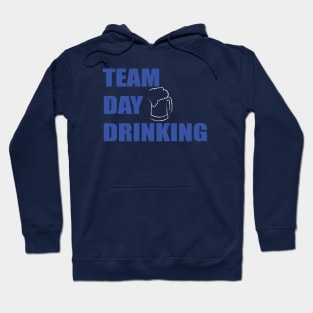 Team day drinking Hoodie